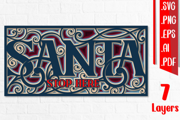 Santa Stop Here 3D SVG for Christmas Design